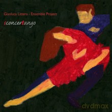 Gianluca Littera, Ensemble Project: Sconcertango [CD]