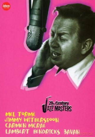 Mel Torme, Jimmy Witherspoon, Carmen Mcrae, Lambert, Hendricks, Bavan: Mel Torme Plus Jimmy Witherspoon; Carmen Mcrae; Lambert, Hendricks & Bavan [DVD]
