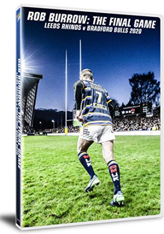 Rob Burrow: The Final Game Leeds Rhinos v Bradford Bulls 2020 [DVD]