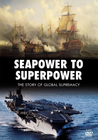 Seapower to Superpower [2DVD]