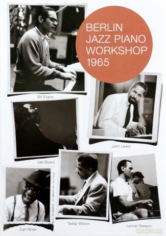 Bill Evans, Jaki Byard , John Lewis, Earl Hines, Teddy Wilson, Lennie Tristano: Berlin Jazz Piano Workshop 1965 [DVD]
