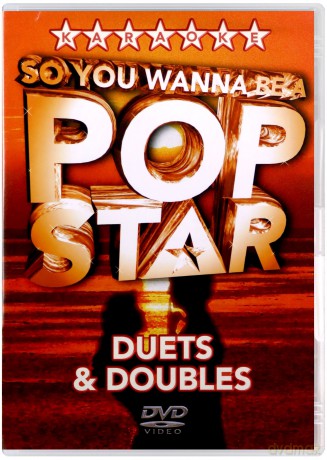 So You Wanna Be A Pop Star - Duets And Doubles [DVD]