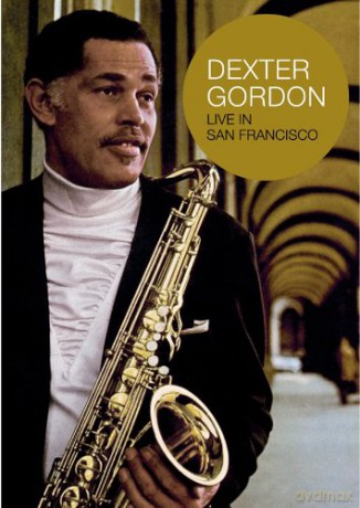 Dexter Gordon Quartet: Live In San Francisco [DVD]