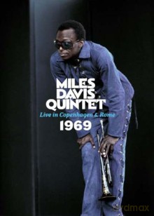 Miles Davis Quintet: Live In Copenhagen and Rome 1969 [DVD]