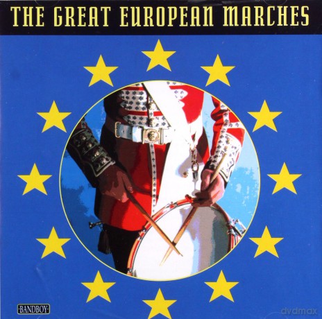 The Great European Marches [CD]