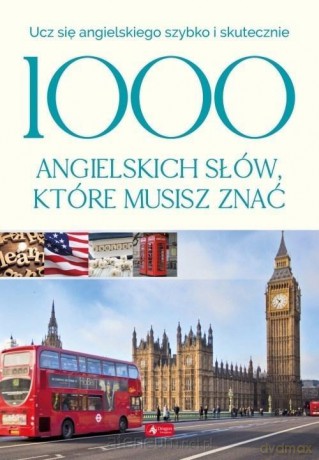 1000 angielskich słów, które musisz znać - Bartłomiej Paszylk [KSIĄŻKA]