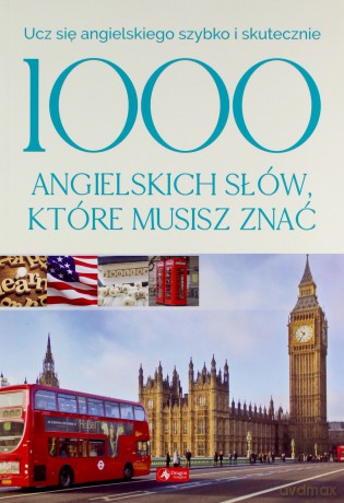 1000 angielskich słów, które musisz znać - Bartłomiej Paszylk [KSIĄŻKA]