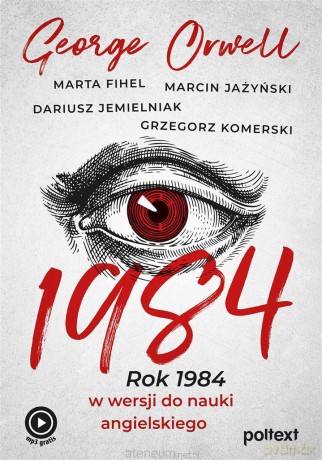 1984. Rok 1984 w wersji do nauki angielskiego [KSIĄŻKA]