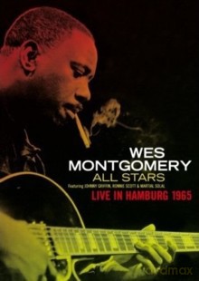 Wes Montgomery All Stars: Live In Hamburg 1965 [DVD]