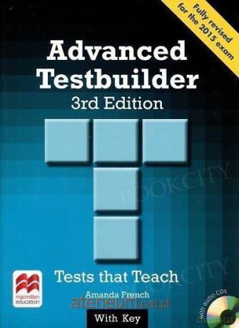 Advanced Testbuilder 3rd Edition with key - Amanda French [KSIĄŻKA]