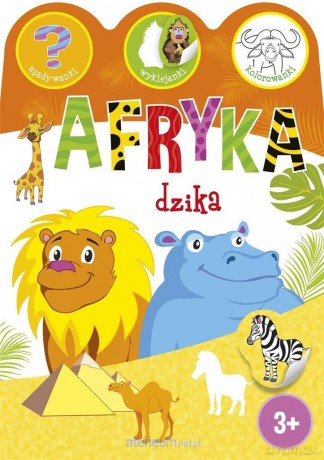 Afryka dzika. Zgadywanki, wyklejanki, kolorowanki - Ewa Gorzkowska-Parnas [KSIĄŻKA]