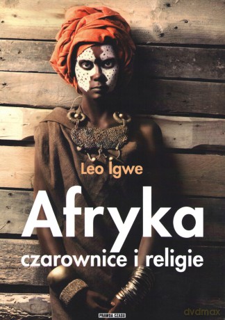 Afryka. Czarownice i religie - Lego Igwe [KSIĄŻKA]