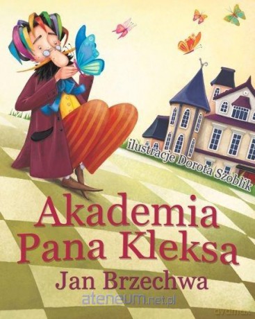 Akademia Pana Kleksa - Jan Brzechwa [KSIĄŻKA]