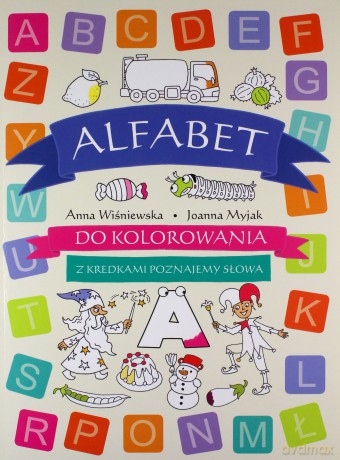 Alfabet do kolorowania - Anna Wiśniewska, Joanna Myjak [KSIĄŻKA]