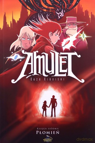 Amulet (Tom 7) Płomień - Kazu Kibuishi [KOMIKS]