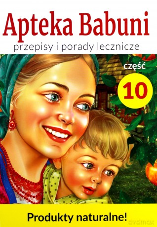 Apteka Babuni. Część 10 - Bartłomiej Dec, Małgorzata Kołodzie, Sergiej Bondarjew [KSIĄŻKA]