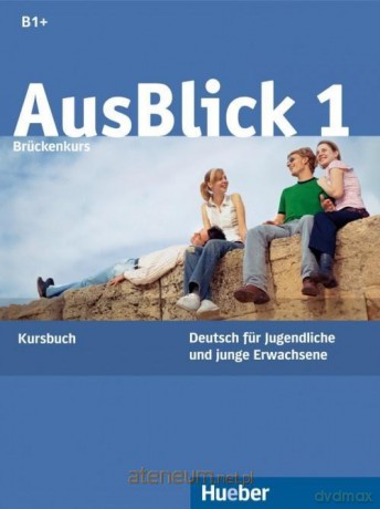AusBlick 1 podręcznik - Anni Fischer-Mitziviris, Sylvia Janke-Papanikolaou [KSIĄŻKA]