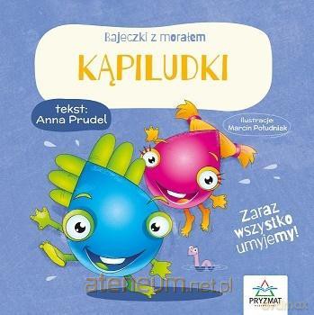 Bajeczki z morałem. Kąpiludki - Anna Prudel [KSIĄŻKA]