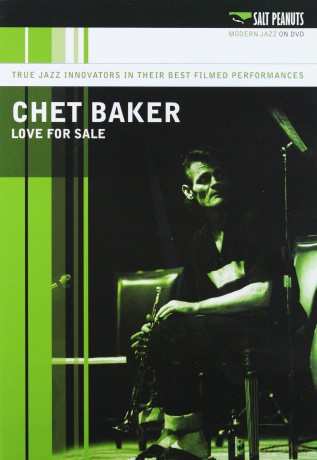Chet Baker: Love For Sale [DVD]