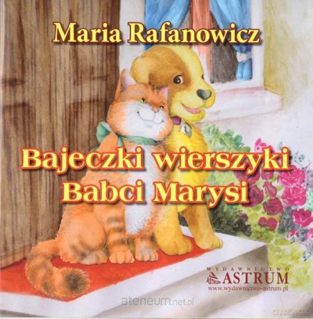 Bajkeczki wierszyki babci Marysi - Maria Rafanowicz [KSIĄŻKA]