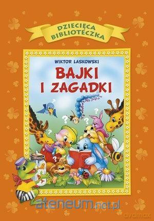 Bajki i zagadki - Anna i Lech Stefaniakowie [KSIĄŻKA]