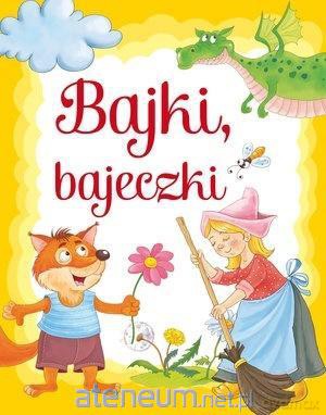 Bajki, bajeczki [KSIĄŻKA]