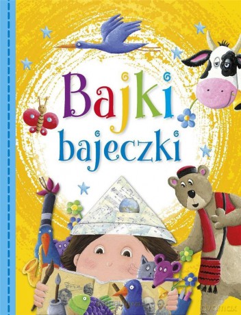 Bajki, bajeczki [KSIĄŻKA]