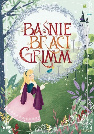 Baśnie Braci Grimm - Bracia Grimm [KSIĄŻKA]