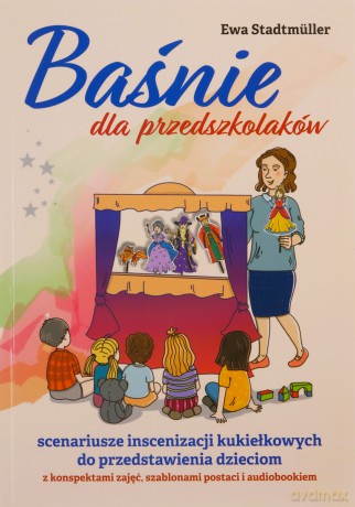 Baśnie dla przedszkolaków - Ewa Stadtmller [KSIĄŻKA]
