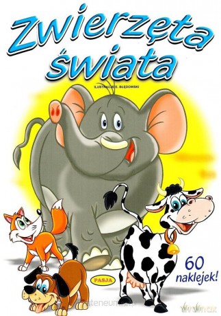 Baw się i ucz z pasją. Zwierzęta świata [KSIĄŻKA]