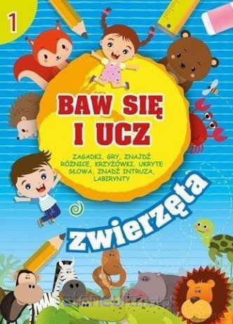 Baw się i ucz. Zwierzęta [KSIĄŻKA]