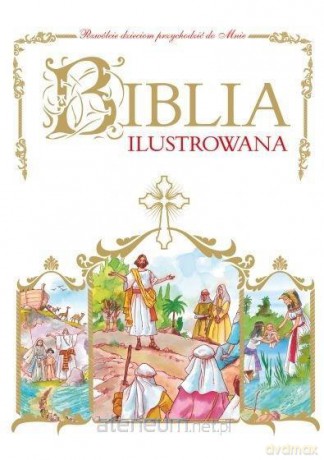 Biblia ilustrowana [KSIĄŻKA]