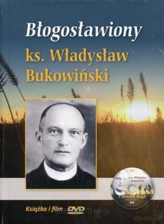 Błogosławiony ks. Władysław Bukowiński [KSIĄŻKA]