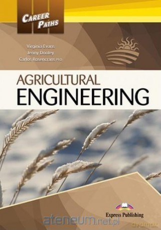 Career Paths: Agricultural Engineering + kod - Carlos Rosencrans, Virginia Evans, Jenny Dooley [KSIĄŻKA]