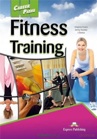 Career Paths: Fitness Training + DigiBook - Virginia Evans, Jenny Dooley, J. Donsa [KSIĄŻKA]