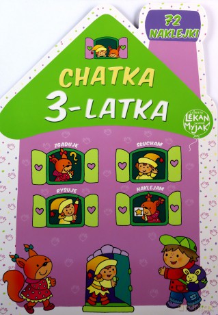 Chatka 3-latka - Elżbieta Lekan, Joanna Myjak [KSIĄŻKA]
