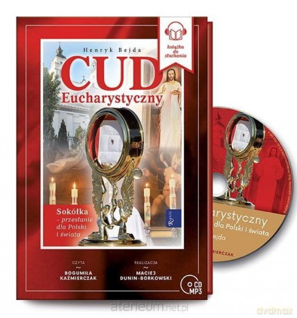 Cud Eucharystyczny, Sokółka - Henryk Bejda [AUDIOBOOK]