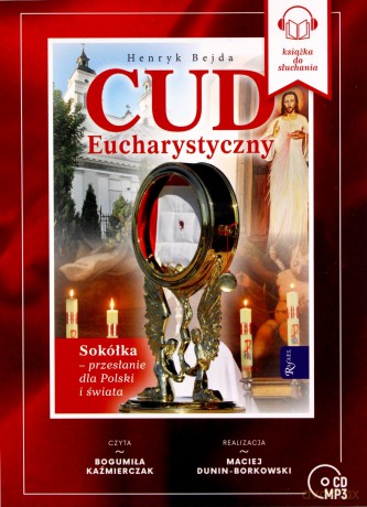 Cud Eucharystyczny, Sokółka - Henryk Bejda [AUDIOBOOK]
