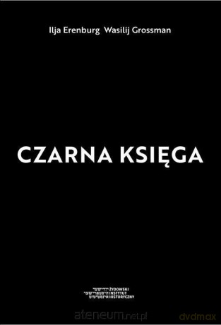 Czarna księga - Erenburg Ilja, Grossman Wasilij [KSIĄŻKA]