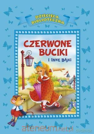 Czerwone buciki i inne bajki - Anna i Lech Stefaniakowie [KSIĄŻKA]