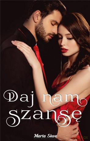 Daj nam szansę - Marta Siwa [KSIĄŻKA]
