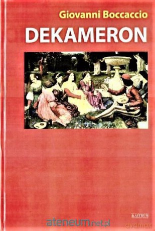 Dekameron - Giovanni Boccaccio [KSIĄŻKA]
