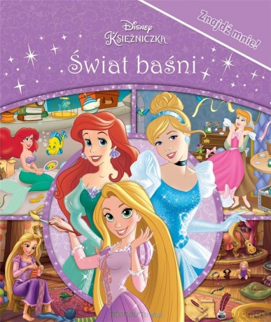 Disney Księżniczki. Świat baśni. Znajdź mnie! [KSIĄŻKA]