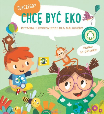 Dlaczego chcę być eko [KSIĄŻKA]