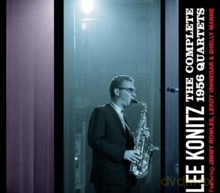 Lee Konitz, Jimmy Rowles, Leroy Vinnegar, Shelly Mann: The Complete 1956 Quartets [2CD]