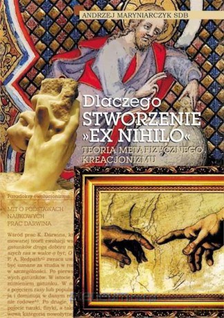 Dlaczego stworzenie ex nihilo - Andrzej Maryniarczyk SDB [KSIĄŻKA]