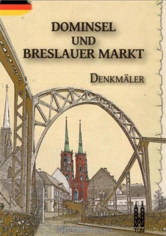 Dominsel und Breslauer Markt, Denkmaler [KSIĄŻKA]