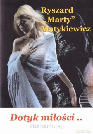 Dotyk miłości - Ryszard Matykiewicz [KSIĄŻKA]