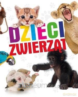 Dzieci zwierząt [KSIĄŻKA]