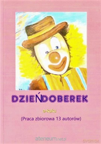 Dzieńdoberek a-kuku [KSIĄŻKA]